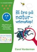 Bli bra på naturvetenskap! 7-9 år