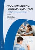 Programmering i skolmatematiken - - möjligheter och utmaningar