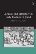 Carnival and Literature in Early Modern England