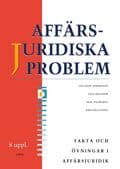 Affärsjuridiska problem : fakta och övningar i affärsjuridik