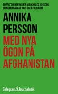 Med nya ögon på Afghanistan : Författarintervjuer med Khaled Hosseini, Shah Muhammad Rais och Atiq Rahimi