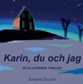 Karin, du och jag : en illustrerad thriller