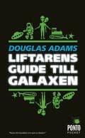 Liftarens guide till galaxen : och en grej till