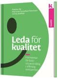 Leda för kvalitet - hörnstenar för kvalitetsutveckling av offentlig verksamhet