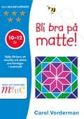 Bli bra på matte! 10-12 år