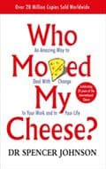 Who moved my cheese?