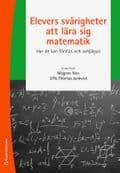 Elevers svårigheter att lära sig matematik - Hur de kan förstås och avhjälpas