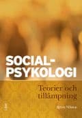 Socialpsykologi : teorier och tillämpning