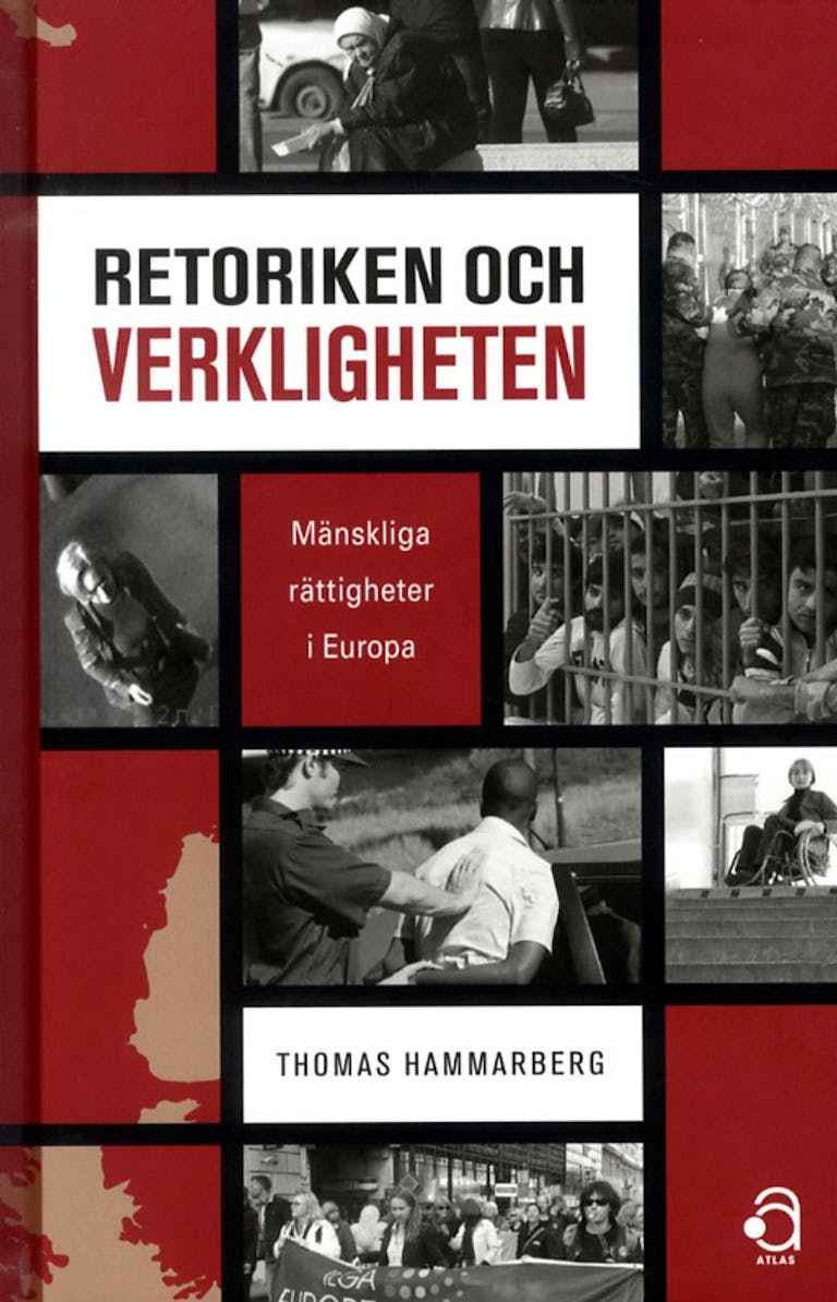 Retoriken och verkligheten : mänskliga rättigheter i Europa