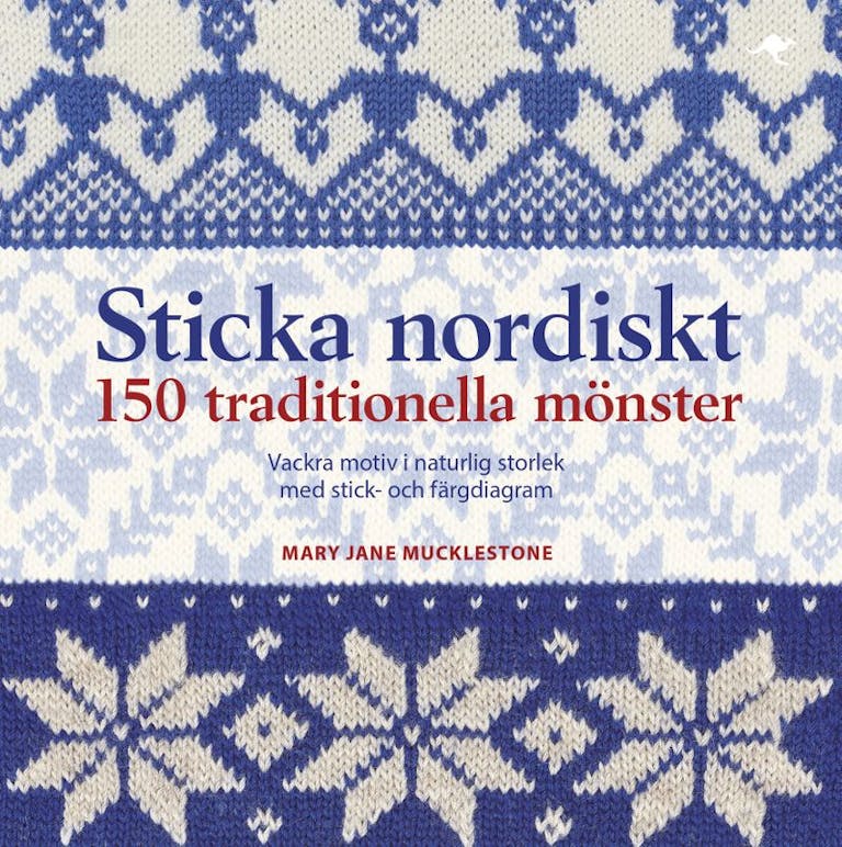 Sticka nordiskt : 150 traditionella mönster