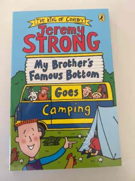 My brother’s famous bottom goes camping