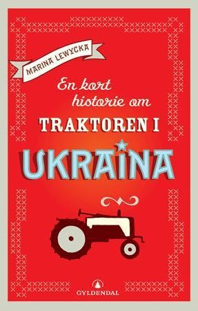 En kort historie om traktoren i Ukraina