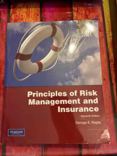 Principles of risk management and insurance 