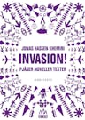 Invasion! - Pjäser Noveller Texter
